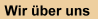 Wir �ber uns